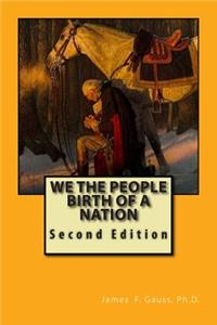 We the People, Birth of a Nation
