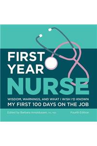 First Year Nurse