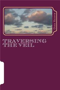 Traversing the Veil