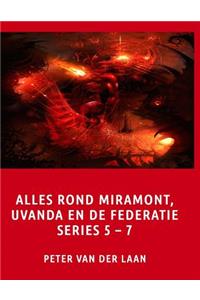 Alles rond Miramont, Uvanda en de Federatie Series 5-7
