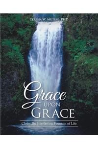 Grace upon Grace