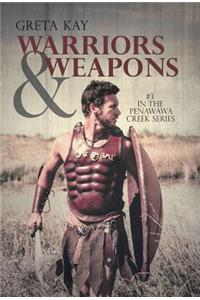 Warriors & Weapons