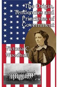 Origin, Tendencies and Principles of Government