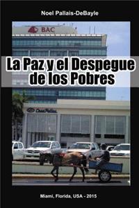 Paz y el Despegue de los Pobres