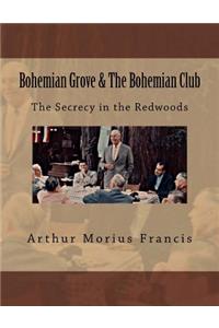 Bohemian Grove & The Bohemian Club