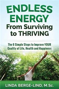 Endless Energy From Surviving to Thriving