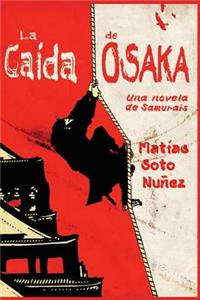 La caida de Osaka