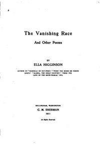 The vanishing race, and other poems