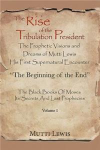 Rise of the Tribulation President