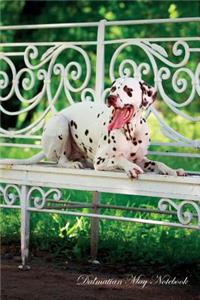 Dalmatian May Notebook Dalmatian Record, Log, Diary, Special Memories, to Do List, Academic Notepad, Scrapbook & More