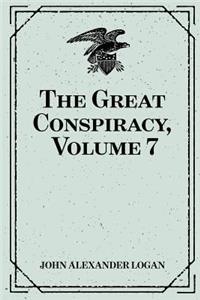 Great Conspiracy, Volume 7