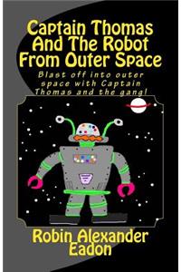 Captain Thomas and the Robot from Outer Space