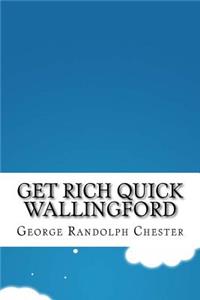 Get Rich Quick Wallingford