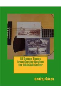 18 Dance Tunes from Caslav Region for DADGAD Guitar