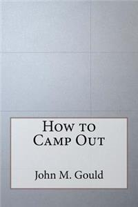 How to Camp Out
