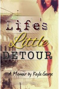 Life's Little Detour