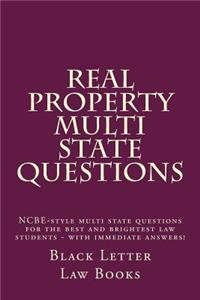 Real Property Multi State Questions