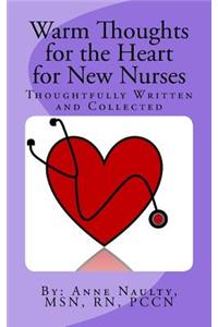 Warm Thoughts for the Heart for New Nurses