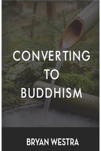 Converting To Buddhism