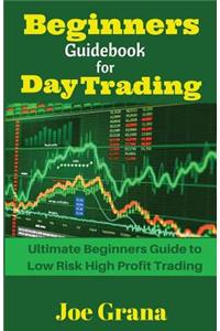 Beginners Guidebook for Day Trading