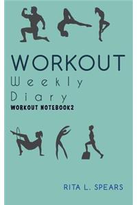 The Workout Weekly Diary NoteBook2