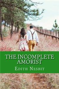 The Incomplete Amorist
