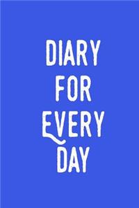 Diary For Every Day