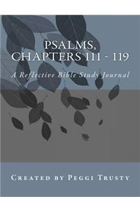 Psalms, Chapters 111 - 119