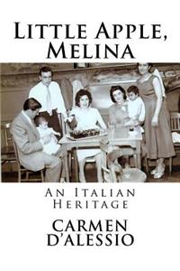 Little Apple, Melina: An Italian Heritage