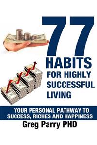 77 Habits of Highly Successful Living