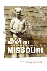 Missouri Slave Narratives