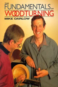 The Fundamentals of Woodturning