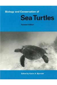 The Biology and Conservation of Sea Turtles