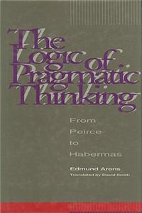 The Logic of Pragmatic Thinking