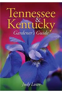 Tennessee & Kentucky Gardener's Guide