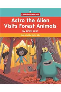 Astro the Alien Visits Forest Animals