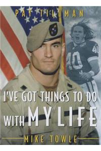 I've Got Things to Do with My Life