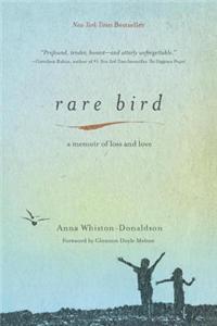 Rare Bird: A Memoir of Loss and Love