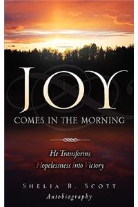 Joy Comes in the Morning