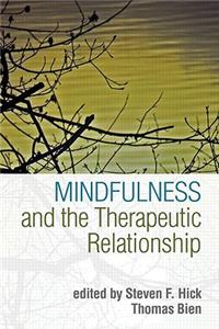 Mindfulness and the Therapeutic Relationship