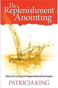 Replenishment Anointing