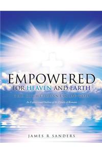 Empowered for Heaven and Earth