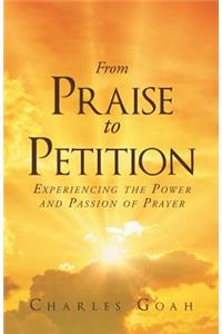 From Praise to Petition