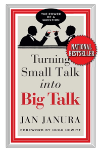 Turning Small Talk Into Big Talk