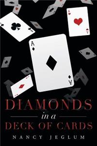 Diamonds in A Deck of Cards