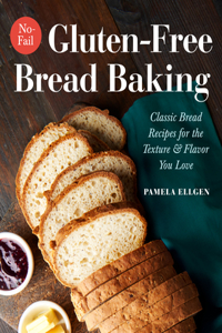 No-Fail Gluten-Free Bread Baking