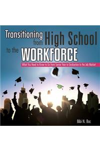 Transitioning from High School to the Workforce