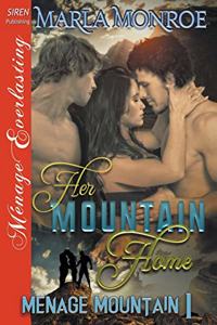 Her Mountain Home [Menage Mountain 1] (Siren Publishing Menage Everlasting)