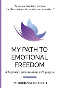 My Path to Emotional Freedom