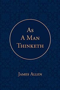 As a Man Thinketh